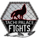 Tachi Palace Fights